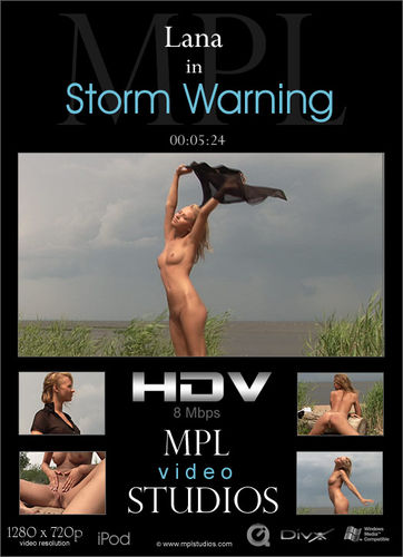 MPL – 2011-06-28 – Lana – Storm Warning – by Alexander Fedorov (Video) HD DivX | MOV | WMV | 1280×720