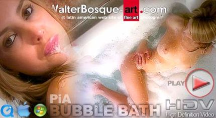 WalterBosque-Art – 2012-01-02 – Pia – Bubble Bath (Video) HD MP4 | WMV 1280×720
