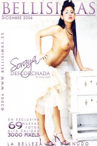 Bellisimas – 2006-12-01 – Soraya – Descorchada – by Diaz Arry (69) 2000×3008