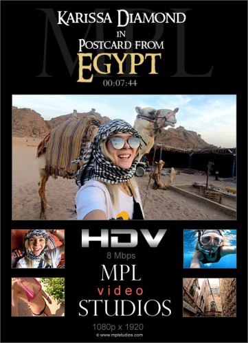MPL – 2018-04-21 – Karissa Diamond – Postcard from Egypt – by Karissa Diamond (Video) Full HD MP4 1920×1080