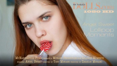 MyNakedDolls – 2018-03-07 – Angel Sweet – Lollipop Moments – by Tony Murano (Video) Full HD MP4 1920×1080