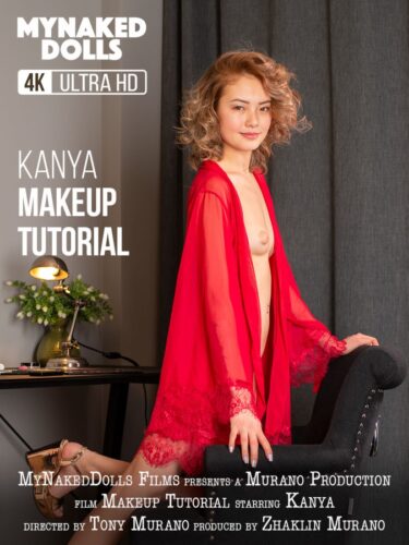 MyNakedDolls – 2020-04-12 – Kanya – Makeup tutorial – by Tony Murano (Video) Ultra HD 4K MP4 3840×2160