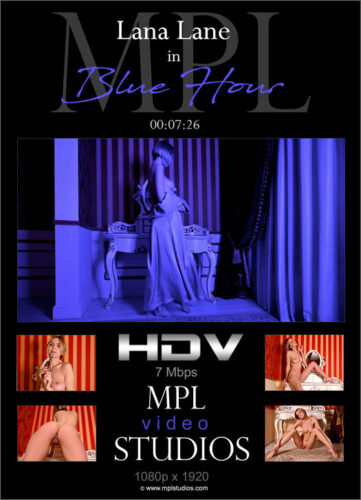 MPL – 2022-02-02 – Lana Lane – Blue Hour – by Dante Lionetti (Video) Full HD MP4 1920×1080