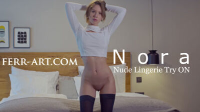 Ferr-Art – 2019-12-29 – Nora – Nude Lingerie Try On (Video) Ultra HD 4K MP4 3840×2160