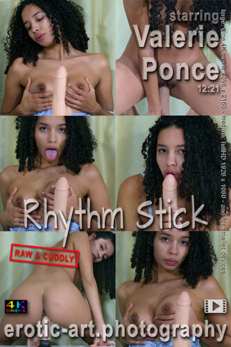 Erotic-Art – 2023-03-24 – Valerie Ponce – Hit Me With Your Rhythm Stick (Video) Ultra HD 4K MP4 3840×2160