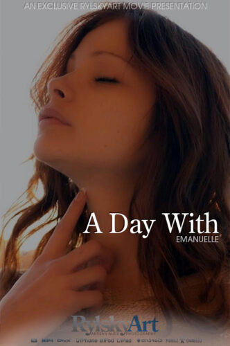 RA – 2023-05-26 – EMANUELLE – A DAY WITH – by RYLSKY (Video) HD MP4 1280×720
