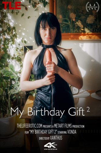 TLE – 2024-02-26 – VONDA – MY BIRTHDAY GIFT 2 – by XANTHUS (Video) Ultra HD 4K MP4 3840×2160