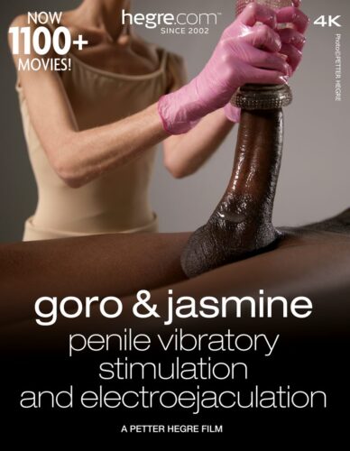 HA – 2024-12-03 – Goro And Jasmine – Penile Vibratory Stimulation and Electroejaculation (Video) Ultra HD 4K MP4 3840×2160